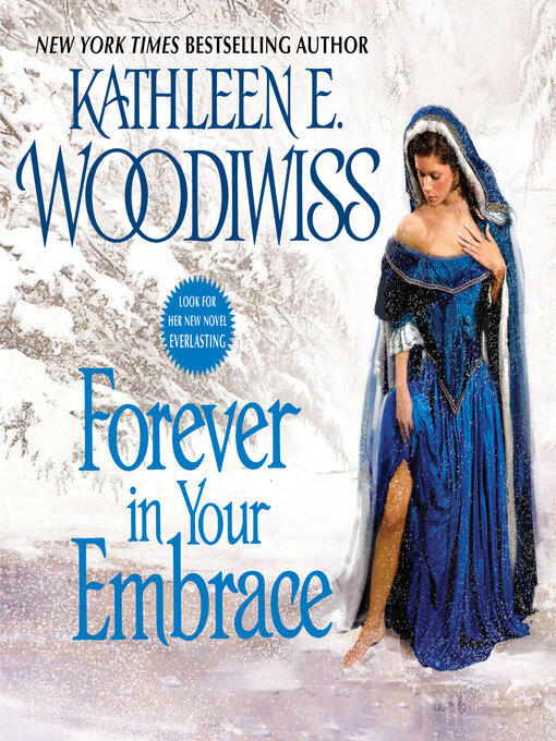 Title details for Forever in Your Embrace by Kathleen E. Woodiwiss - Wait list